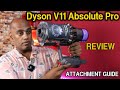 Dyson V11 Absolue Pro Review 🔥 Attachment tool guide ⚡ Best Cord Free Vacuum Cleaner?