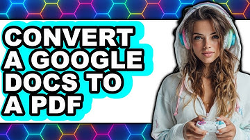 How to Convert Google Docs to PDF in 2025 - Full Guide
