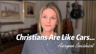 Christians Are Like Cars... (Explaining the Power and Purpose of the Sacraments)