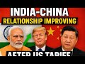 India-China Friendship? US Tariffs Changing Global Politics