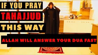 This is how to pray Tahajjud in Islam for quick answer from Allah | correct way to pray rahajjud