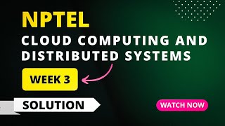 NPTEL Cloud Computing and Distributed Systems Week 3 Quiz Answers 2023 | Sikshapath Blog