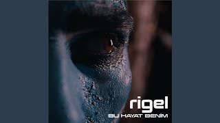 Bu Hayat Benim - Rigel