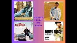 2003/2005 Hip Hop R&B Playlist