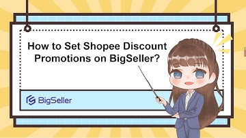 How to Set Shopee Discount Promotions on BigSeller?