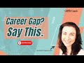 Rewrite Your Story: Confident Interview Scripts to Explain Gaps, Layoffs, and Job Hops