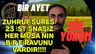 Zuhruf Suresi 23 Ayet Peygamberlere Musallat Olan Azgınlar