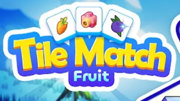 Tile Match-Fruit Mobile Gameplay Android