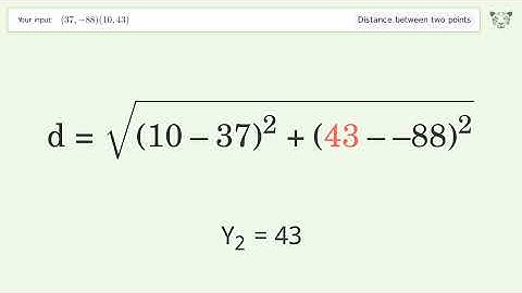 Find the distance between two points p1 (37,-88) and p2 (10,43): Step-by-Step Video Solution