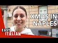 How Neapolitans Celebrate Christmas | Easy Italian 186