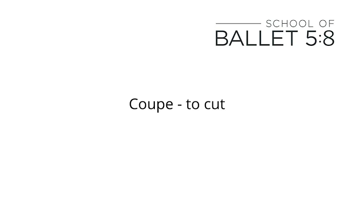 How to Pronounce Ballet Terms | Coupe