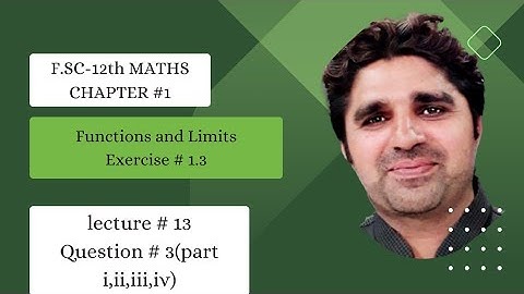 Exercise # 1.3 | Functions and Limits | Question # 3 part(i,ii,iii,iv) |Second Year - Class 12 | FSC