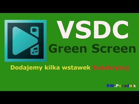 VSDC   Jak wstawić do filmu kilka wstawek subskrybuj   Green Screen