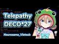 [NeurosamaVietsub] Telepathy - DECO*27 Cover Neuro sama