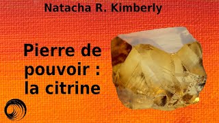 Pierre De Pouvoir La Citrine