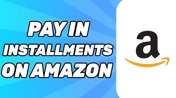 How to Pay in Installments on Amazon 2025