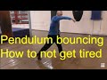 Boxing: Pendulum bouncing. How to not get tired.