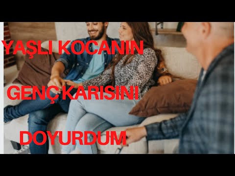 ZENGİN YAŞLI ADAMIN GENÇ KARISINI DOYURDUM / PARASINI PEŞİN VERDİ / İTİRAF VE GERÇEK HİKAYELER