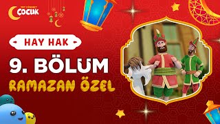Hay Hak 9. Bölüm Pide Ramazan Özel