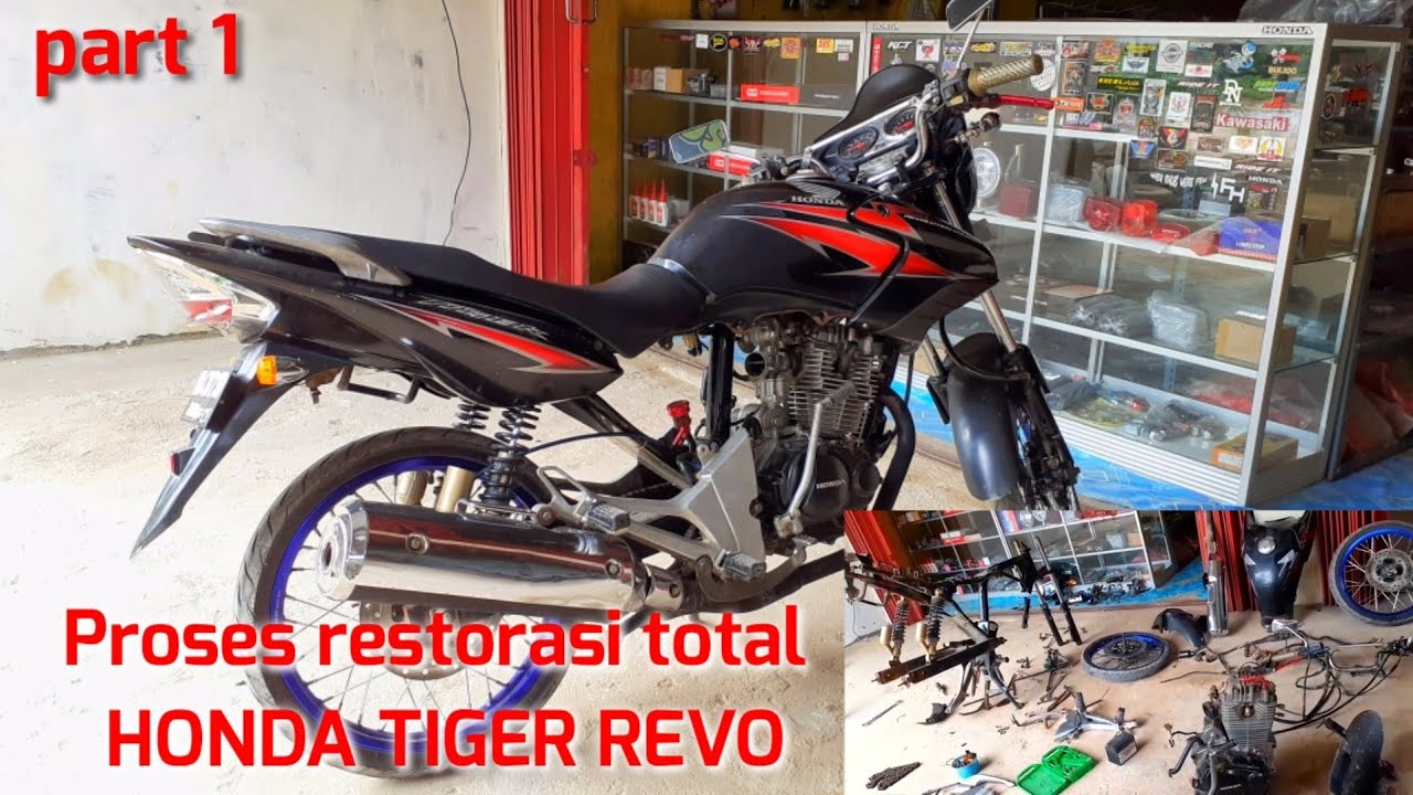 Proses restorasi total honda tiger revo part 1