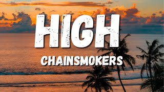The Chainsmokers - High (Lyrics)