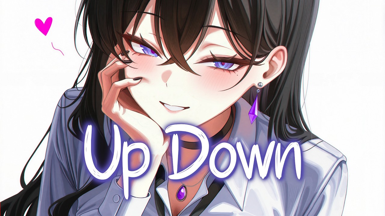 「Nightcore」 Up Down - Tvke It Easy ♡ (Lyrics)