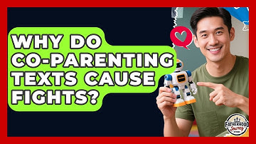 Why Do Co-Parenting Texts Cause Fights? - Fatherhood Journey Network