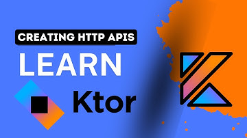 Learn Ktor | Creating HTTP APIs | Routing, ContentNegotiation, Serialization