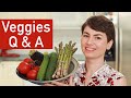 Veggies Q&A (storing, washing, cooking, and more)