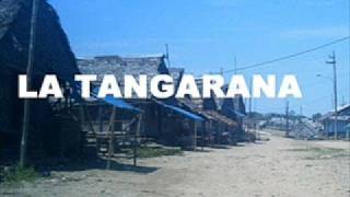 Video thumbnail of "La Tangarana"