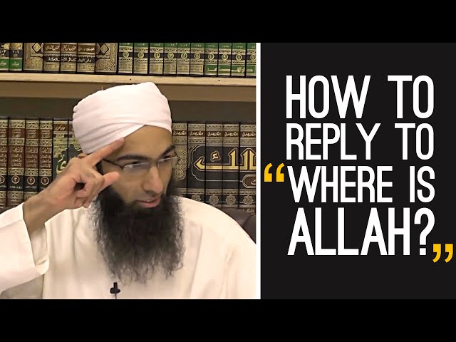 How to reply to Where is Allah?- By Shaykh Mohammad Yasir Al-Hanafi class=