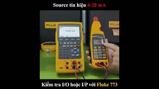 Source tín hiệu 4-20mA với Fluke 773 #unitek #fluke #calibration
