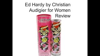 Ed Hardy by Christian Audigier for women EDP fragrance review