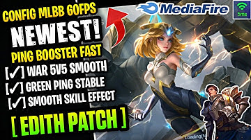 New Update! Config ML Anti Lag 60FPS + Ping Booster [ Edith Patch ] Feel Like An iPhone 100% Working