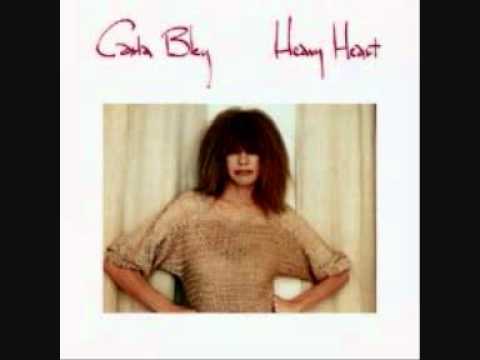 Carla Bley - Heavy Heart [Heavy Heart].wmv