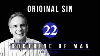 Doctrine of Man  Part 22: Original Sin