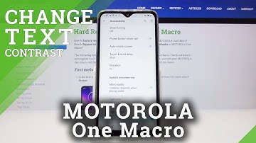How to Activate High Contrast Text in MOTOROLA One Macro – Change Contrast Text