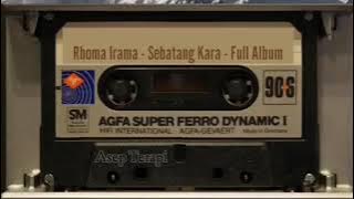 Rhoma Irama - Sebatang Kara - Full Album