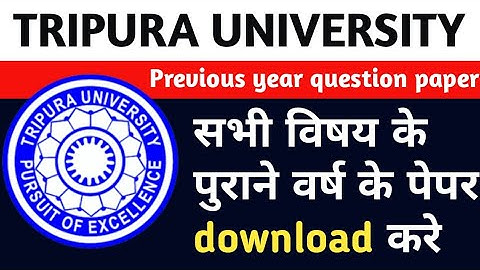 TRIPURA UNIVERSITY, AGARTALA previous year question paper download pdf