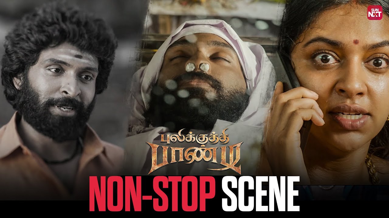 Lakshmi Menon’s bold decision | Pulikuthi Paandi | Non-Stop Scene | Vikram Prabhu | Sun NXT