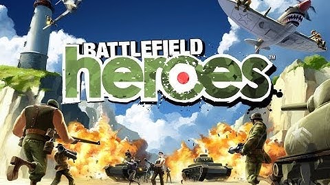Battlefield Heroes - Basic Training Part 1