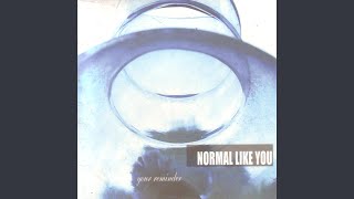 Watch Normal Like You Where Am I Now video