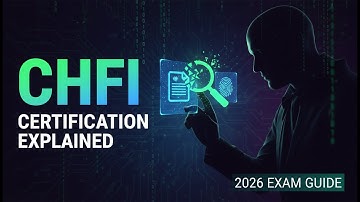 CHFI Certification Explained (2026) | Computer Hacking Forensic Investigator Exam Guide