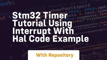 stm32 timer tutorial using interrupt with hal code example