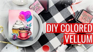 DIY Custom Colored Vellum: Too Dark?