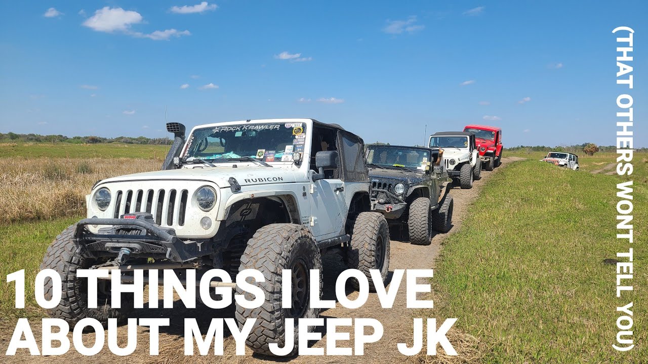 10 things I love about my Jeep JK (that others don't tell you about) -  YouTube