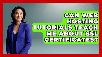 Can Web Hosting Tutorials Teach Me About SSL Certificates? - Domain And Hosting Gurus