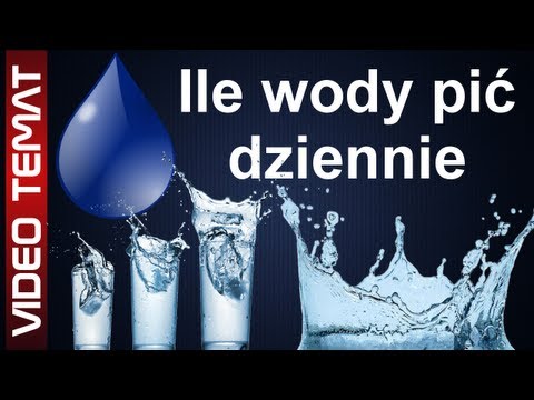 Ile wody powinno się pić dziennie