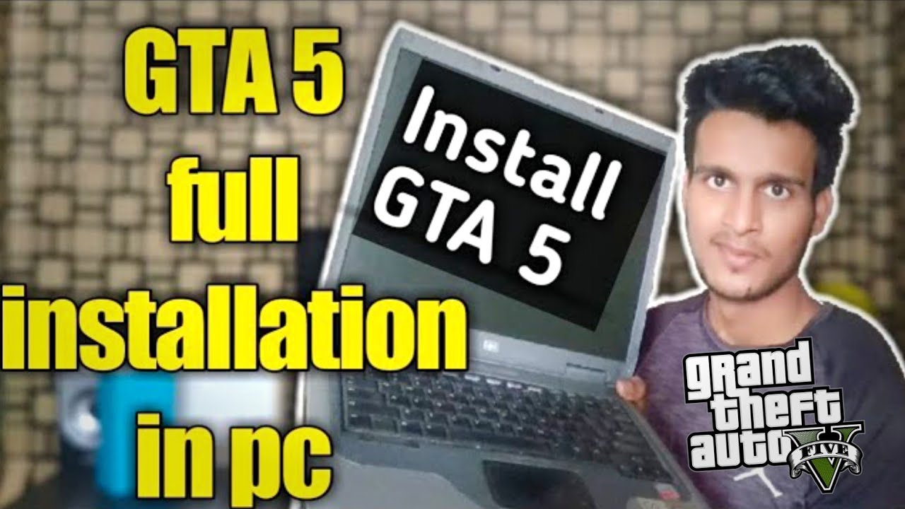 How to install GTA V on PC