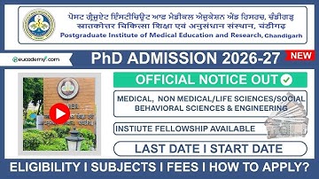 PGIMER Chandigarh PhD Admission 2026-27 Notification | Eligibility, Last Dates, Seats & Fellowship